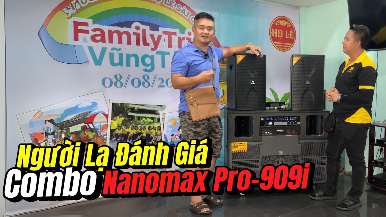 Combo Loa Nanomax Pro-909i Sôi Động Buổi Tiệc Ở Vũng Tàu