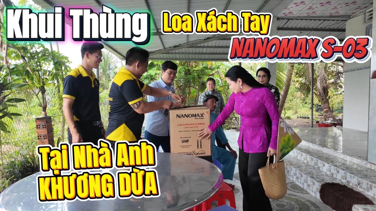 Unbox Loa Xách Tay NANOMAX S-03 cùng Ngọc Huyền, Linh Tâm, Bảo Chung tại nhà KHƯƠNG DỪA